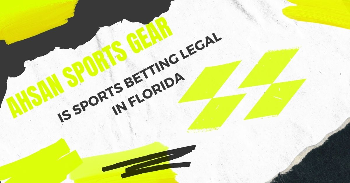 Is Sports Betting Legal in Florida