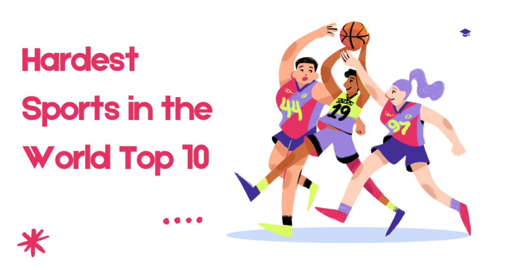 Hardest Sports in the World Top 10