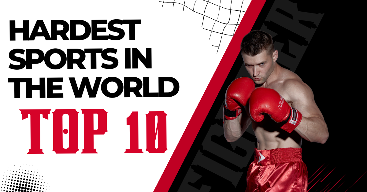 Hardest Sports in the World Top 10